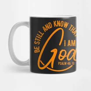 Be still and know that I am God Mug